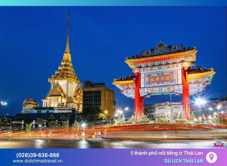 China Town Bangkok sôi động với ẩm thực phong phú, chợ đêm nhộn nhịp và văn hóa độc đáo
