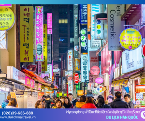 Lạc bước giữa thiên đường mua sắm và ánh sáng Myeongdong