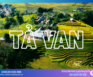 Khám phá bản Tả Van: Nơi lưu giữ tinh hoa văn hóa người Giáy và Mông