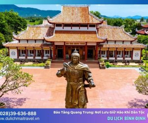 Bảo Tàng Quang Trung: Nơi Lưu Giữ Hào Khí Dân Tộc