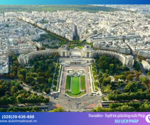 Trocadéro: Nơi tình yêu chạm ngõ kinh đô ánh sáng