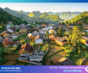 Lô Lô Chải: Ngôi làng cổ tích dưới chân cột cờ Lũng Cú