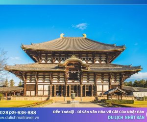 Đền Todaiji - Di sản văn hóa vô giá của Nhật Bản