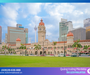 Quảng Trường Merdeka – Nơi Ghi Dấu Khoảnh Khắc Độc Lập Của Malaysia