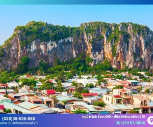 Ngũ Hành Sơn: Điểm Đến Không Nên Bỏ Lỡ Khi Du Lịch Đà Nẵng