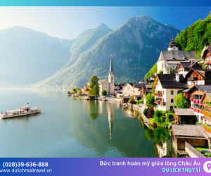 Du lịch Thụy Sĩ - Bức tranh thiên nhiên hoàn mỹ giữa lòng Châu Âu