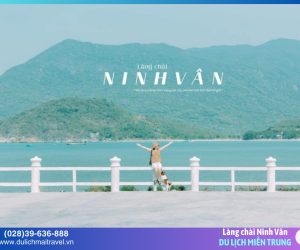 Làng chài Ninh Vân – Nét đẹp mộc mạc giữa lòng vịnh biển Nha Trang