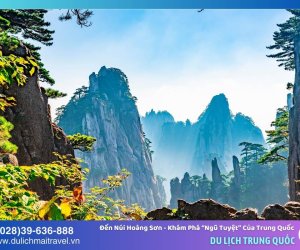 Đến Núi Hoàng Sơn – Khám phá “Ngũ Tuyệt” Của Trung Quốc