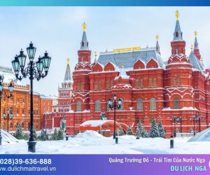 Khám phá Quảng Trường Đỏ - Trái Tim Của Nước Nga