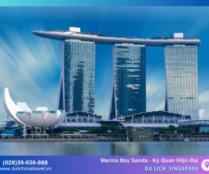 Marina Bay Sands - Khám phá vịnh biển xinh đẹp ở Singapore
