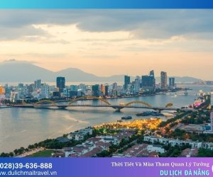 Thời tiết Đà Nẵng như thế nào? Tham quan Đà Nẵng mùa nào đẹp?