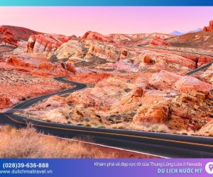 Khám phá Valley Of Fire, vẻ đẹp rực rỡ của Thung Lũng Lửa ở Nevada