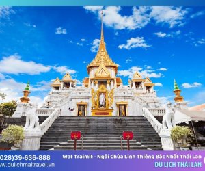 Chùa Wat Traimit – Ngôi chùa linh thiêng bậc nhất Thái Lan