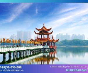 Chiêm ngưỡng Xuân Thu Các - Điểm du lịch nổi tiếng Cao Hùng, Đài Loan