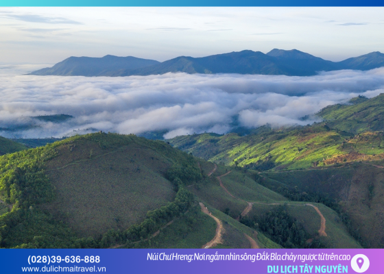 Chư Hreng – Khoảng lặng bình yên giữa núi rừng Tây Nguyên