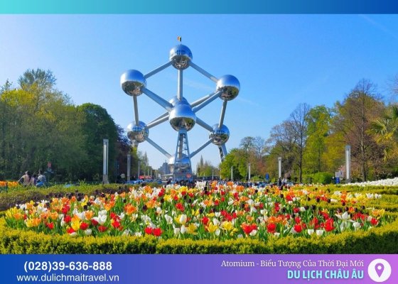 Atomium - Biểu Tượng Của Thời Đại Mới Tại Vương Quốc Bỉ