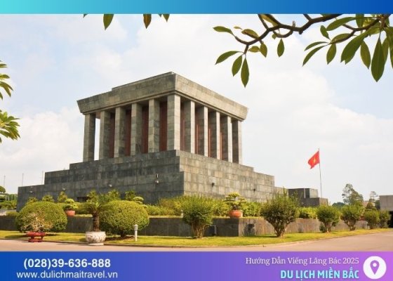 Hướng dẫn viếng Lăng Bác mới nhất năm 2025