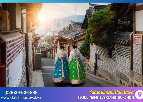 Tour Hàn Quốc 5N4D,  Seoul - Đảo Nami - Everland - Lang cổ Bukchon, Khởi Hành Hàng Tuần
