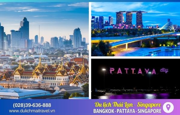 Tour Thái Lan - Singapore 7N6D| Bangkok Pattaya Singapore