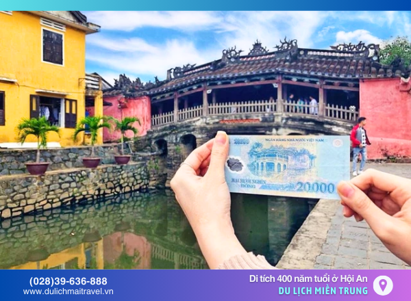 chùa cầu hội an được in trên tờ tiền 20k
