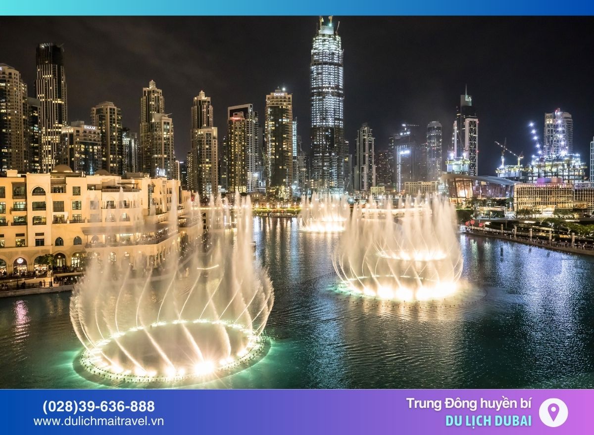Đài phun nước Dubai - The Dubai Fountain